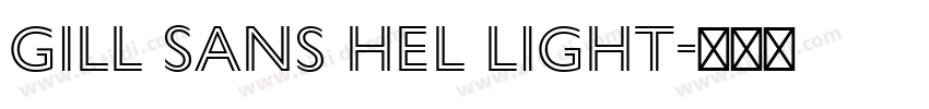 Gill Sans Hel Light字体转换